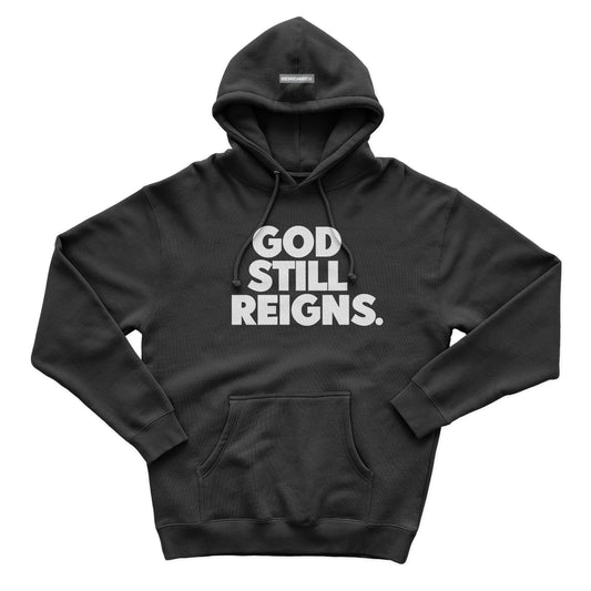 God Still Reigns Black Hoodie